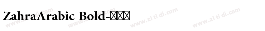 ZahraArabic Bold字体转换